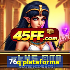 76q plataforma